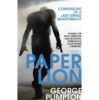 Paper Lion - Plimpton, George