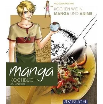 Manga Kochbuch japanisch - Paustian, Angelina