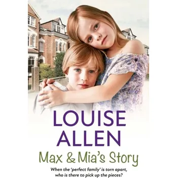 Literární biografie Max and Mia's Story - Allen Louise