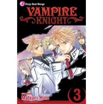 Vampire Knight, Vol. 3 - Hino Matsuri