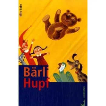 Pohádka Bärli Hupf - Lobe, Mira