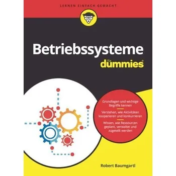 Betriebssysteme für Dummies - Baumgartl, Robert