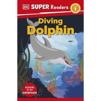 Učebnice DK Super Readers Level 1 Diving Dolphin - DK