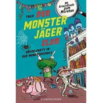 První čtění Der Monsterjäger-Club 3 - Gruselparty in der Monsterschule - Thilo