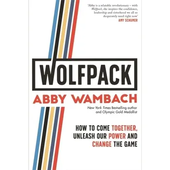 Populárně naučná literatura pro dospělé WOLFPACK - Wambach, Abby