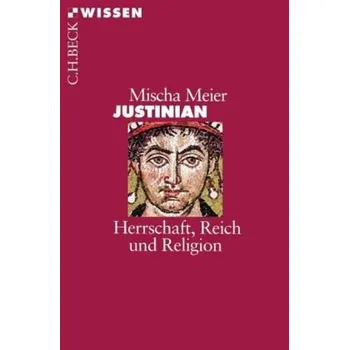 Justinián - Mischa Meier [DE] (2004, Brožovaná / brožovaná, Beck)