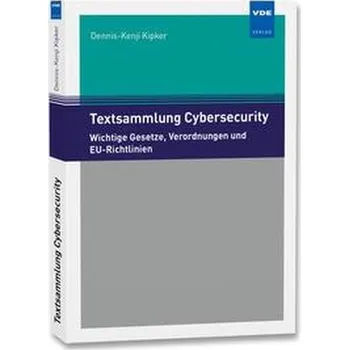 Textsammlung Cybersecurity - Kipker, Dennis-Kenji