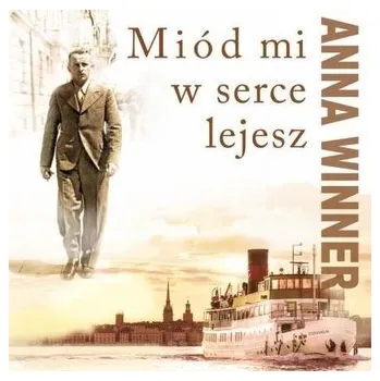 Literární biografie Miód mi w serce lejesz - Winner Anna