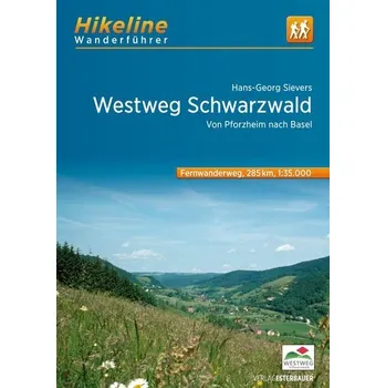 Cestování Fernwanderweg Westweg Schwarzwald - Sievers, Hans-Georg