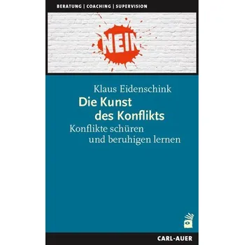 Die Kunst des Konflikts - Eidenschink, Klaus