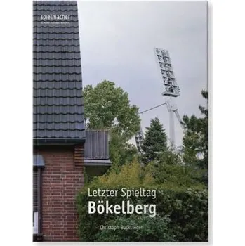 Letzter Spieltag Bökelberg - Buckstegen, Christoph