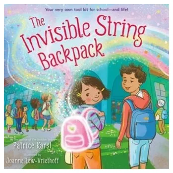 The Invisible String Backpack - Wyss, Dana; Karst, Patrice