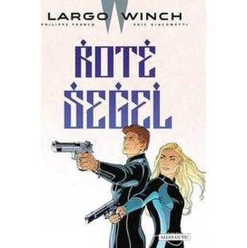 Komiks pro dospělé Largo Winch 22 - Giacometti, Eric