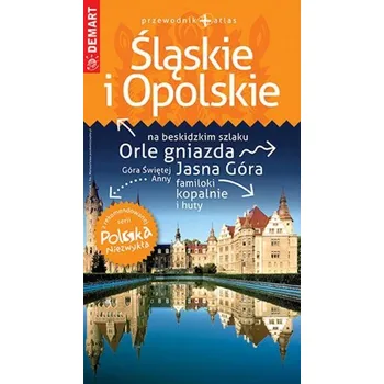 Cestování PN Śląskie i Opolskie przewodnik Polska Niezwykła - opracowanie zbiorowe