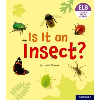 Anglický jazyk Essential Letters and Sounds: Essential Phonic Readers: Oxford Reading Level 5: Is It an Insect? - Thomas, Isabel