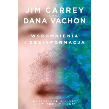 Literární biografie Wspomnienia i dezinformacja - Carrey, Jim; Vachon, Dana