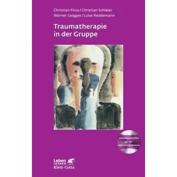 Traumatherapie in der Gruppe - Firus, Christian