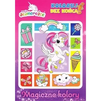 První čtění Moje jednorożce. Koloruj bez końca. Magiczne... - praca zbiorowa