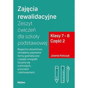 Cizojazyčná kniha Zajęcia rewalidacyjne Zeszyt ćwiczeń dla szkoły podstawowej Klasy 7-8 Część 2 - Jolanta Pańczyk