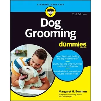 Dog Grooming For Dummies, 2nd Edition - Bonham, Margaret H.