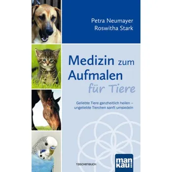 Medizin zum Aufmalen für Tiere - Neumayer, Petra