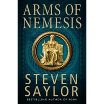 Beletrie pro dospělé Arms of Nemesis - Steven Saylor