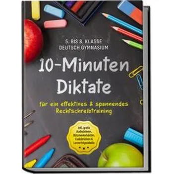 10-Minuten Diktate für ein effektives & spannendes Rechtschreibtraining | 5. bis 8. Klasse Deutsch Gymnasium | inkl. gratis Audi - Häfner, Sebastian