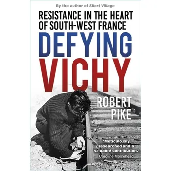 Cestování Defying Vichy - Valenza Pike, Robert J.James A.