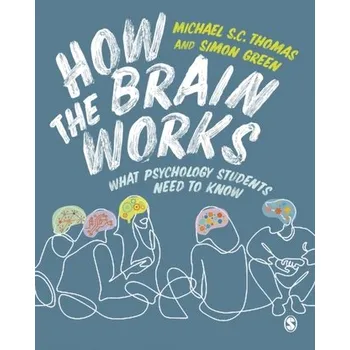 How the Brain Works - Michael Thomas