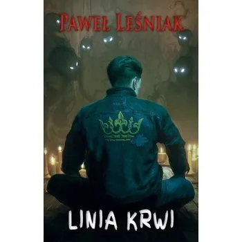 Linia krwi - Leśniak Paweł