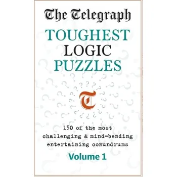 The Telegraph Toughest Logic Puzzles - Telegraph Media Group