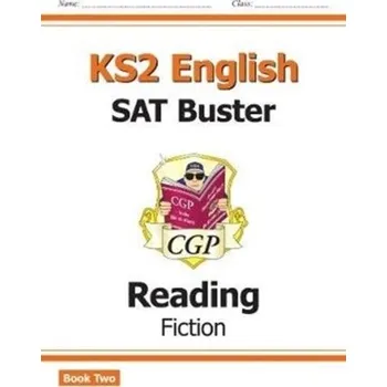 Cizí jazyk New KS2 English Reading SAT Buster: Fiction Book 2 (for tests in 2019) - CGP Books