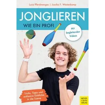 Jonglieren wie ein Profi - Pferdmenges, Luca
