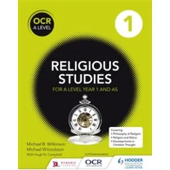 OCR Religious Studies A Level Year 1 and AS - Campbell, Hugh; Wilcockson, Michael; Wilkinson, Michael