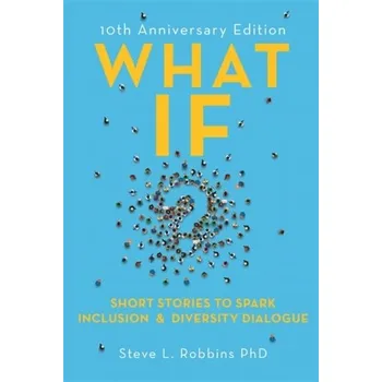 What If? - Robbins, Steve L.