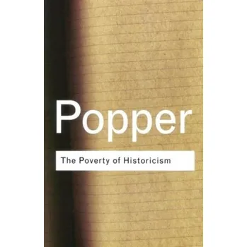The Poverty of Historicism - Popper, Sir Karl
