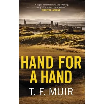 Hand for a Hand - Muir, T. F.