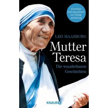 Mutter Teresa - Maasburg, Leo