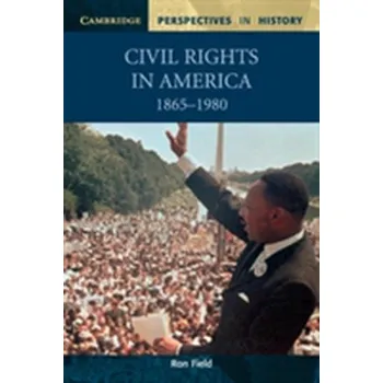 Civil Rights in America, 1865-1980 - Ron Mansfield