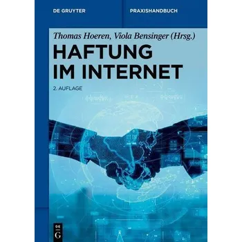 Haftung im Internet - Hoeren, Thomas [DE] (2023, Firma, Gruyter, Walter de GmbH)