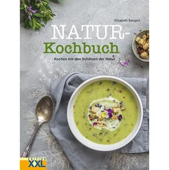 Natur-Kochbuch - Bangert, Elisabeth