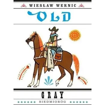 Old Gray w.2023 - Wiesław Wernic