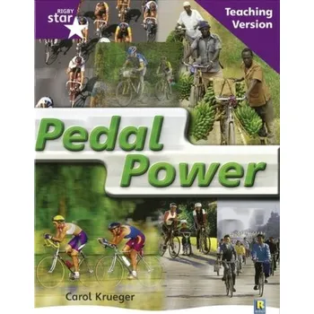 Cizí jazyk Rigby Star Non-fiction Guided Reading Purple Level: Pedal Power Teaching Version