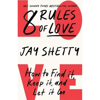 8 Rules of Love - Jay Shetty [EN] (2023, Firma, HarperCollins Publishers)