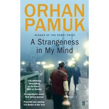 Umění A Strangeness in My Mind - Orhan Pamuk [EN] (2016, Brožovaná / brožovaná, Faber & Faber)