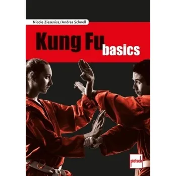 Kung Fu basics - Zieseniss, Nicole