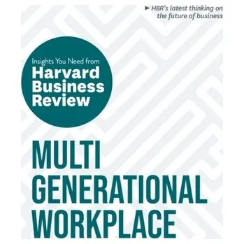 Multigenerational Workplace: The Insights You Need from Harvard Business Review - Harvard Business Review