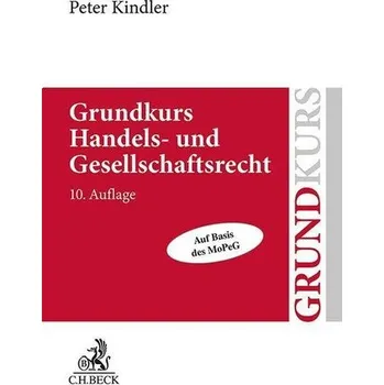 Grundkurs Handels- und Gesellschaftsrecht - Kindler, Peter [DE] (2023, Brožovaná, C.H. Beck)