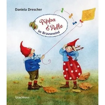 Pippa und Pelle im Brausewind - Drescher, Daniela