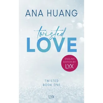 Twisted Love: English Edition by LYX - Huang, Ana